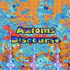 Axioms-Discourse