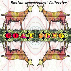 Boston Improvisors' Collective-Goat-Song