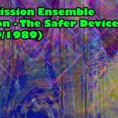 Fission-The Safer Defice
