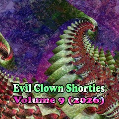 Evil Clown Shoties Vol 9 Evil Clown Shoties Vol 9