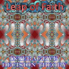 Leap-of-Faith-Interactive-Decision-Theory