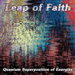 Leap-of-Faith-Quantum-Superposition-of-Energies