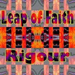 Leap-of-Faith-Rigour