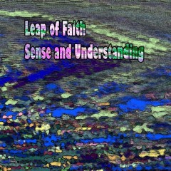 Leap-of-Faith-Sense-and-Understanding