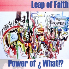 Leap-of-Faith-Power-of-What?!