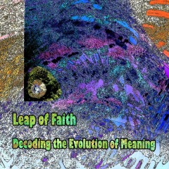 Leap-of-Faith-Decoding-the-Evolution-of-Meaning-Cover-1000