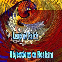 Leap-of-Faith-Objections-to-Realism