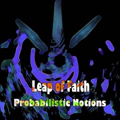 Leap-of-Faith-Probabilistic-Notions
