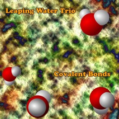 Leaping-Water-Trio-Covalent Bonds