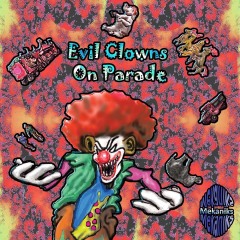 Mekaniks-Evil-Clowns-on-Parade