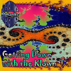 Mekaniks-Getting-Down-with-the-Clown