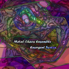 Metal-Chaos-Ensemble-Emergent-Syntax