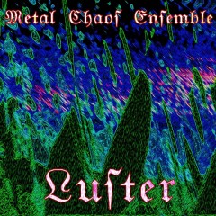 Metal-Chaos-Ensemble-Luster