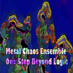 Metal-Chaos-Ensemble-One-Step-Beyond-Logic