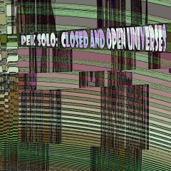 PEK-Solo-Closed-and-Open-Universes