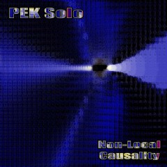 PEK-Solo-Non-Local-Causality