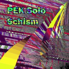 PEK-Solo-Schisms