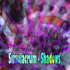 Simulacrum-Shadows