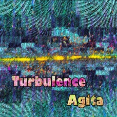 Turbulence-Agita