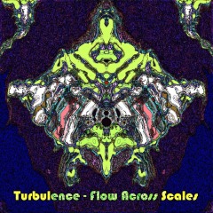turbulence-Flow-Across Scales turbulence-Flow-Across Scales